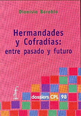 Portada Hermandades y cofradías: Entre pasado y futuro