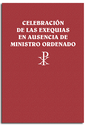 Portada Celebración de las exequias en ausencia de ministro ordenado