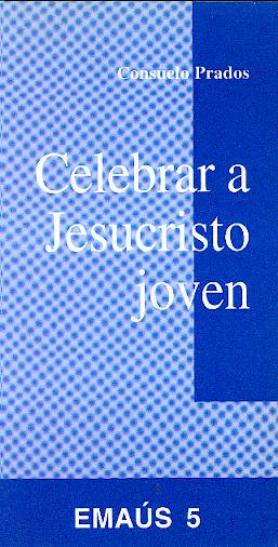 Portada Celebrar a Jesucristo joven