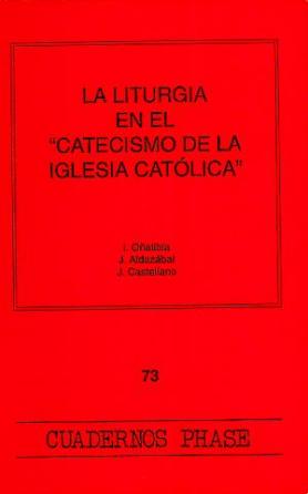 Portada La liturgia en el “Catecismo de la Iglesia católica”