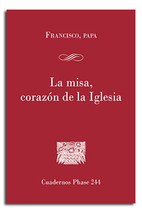 Portada La Misa, corazón de la iglesia