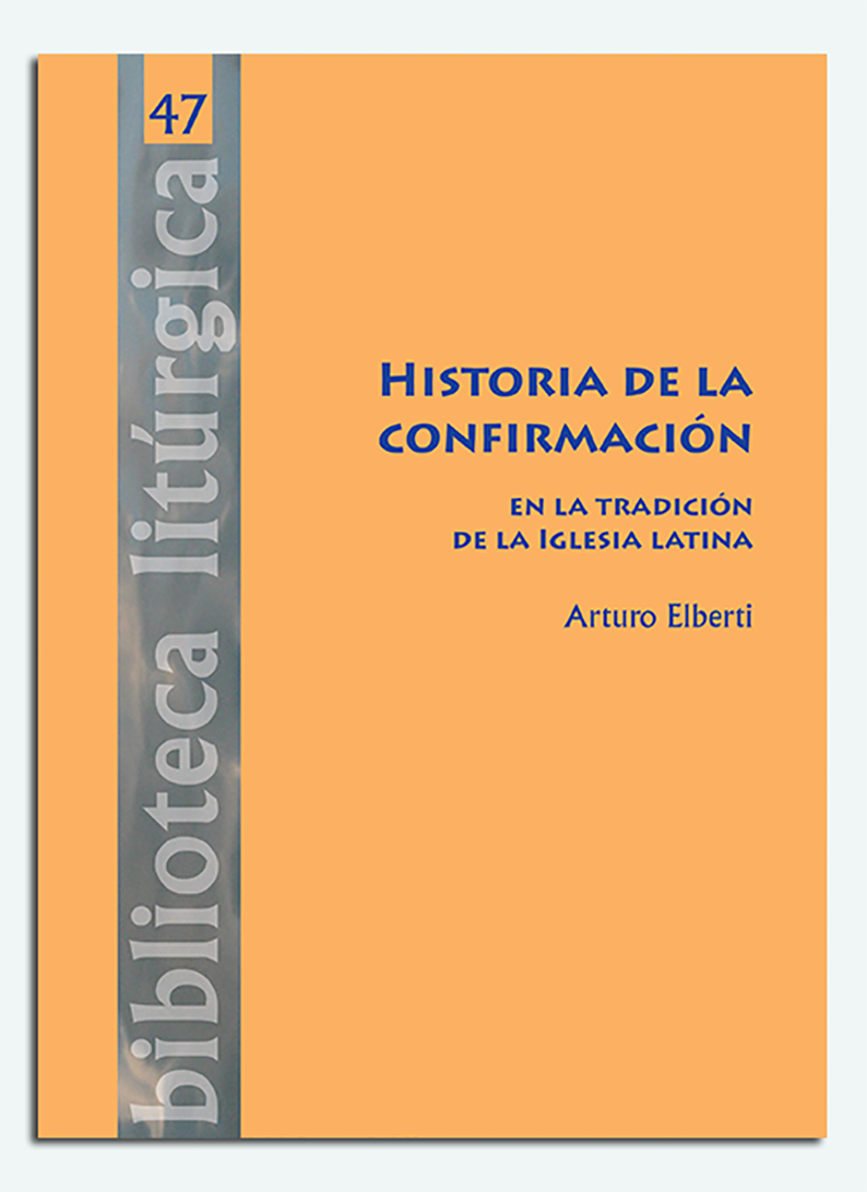 Portada Historia de la confirmación en la tradición de la Iglesia latina