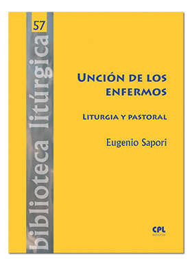 Portada Unción de los enfermos. Liturgia y pastoral