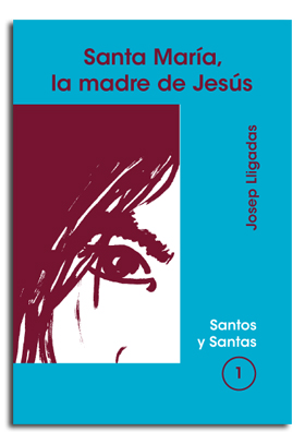 Portada Santa María, la madre de Jesús