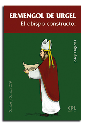 Portada Ermengol de Urgel. El obispo constructor