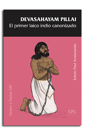 Portada Devasahayam Pillai, el primer laico indio canonizado