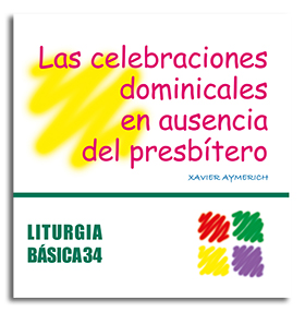 Portada Celebraciones dominicales en ausencia del presbítero, Las