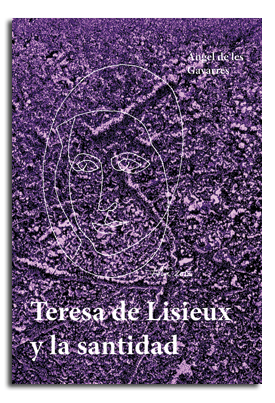 Portada Teresa de Lisieux y la santidad