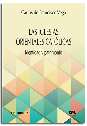 Portada La Iglesias Orientales Católicas. Identidad y patrimonio