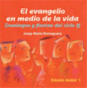 Portada El Evangelio en medio de la vida. Ciclo B