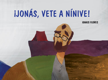 Portada Jonás, vete a Nínive!