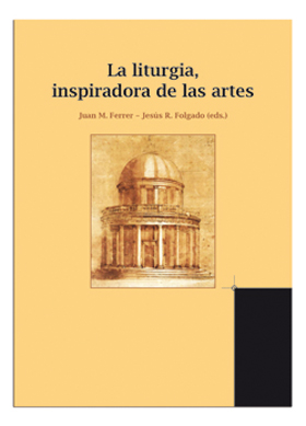 Portada La liturgia, inspiradora de las artes