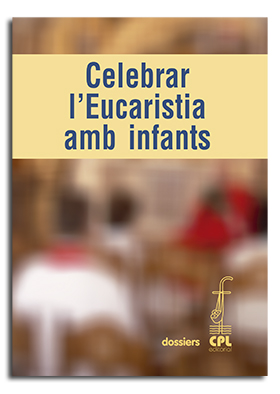 Portada Celebrar l’Eucaristia amb infants