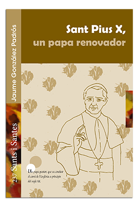 Portada Sant Pius X, un papa renovador