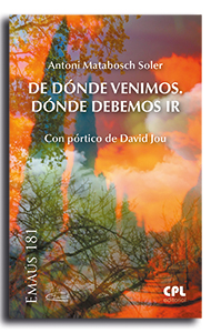 Portada De dónde venimos. Dónde debemos ir