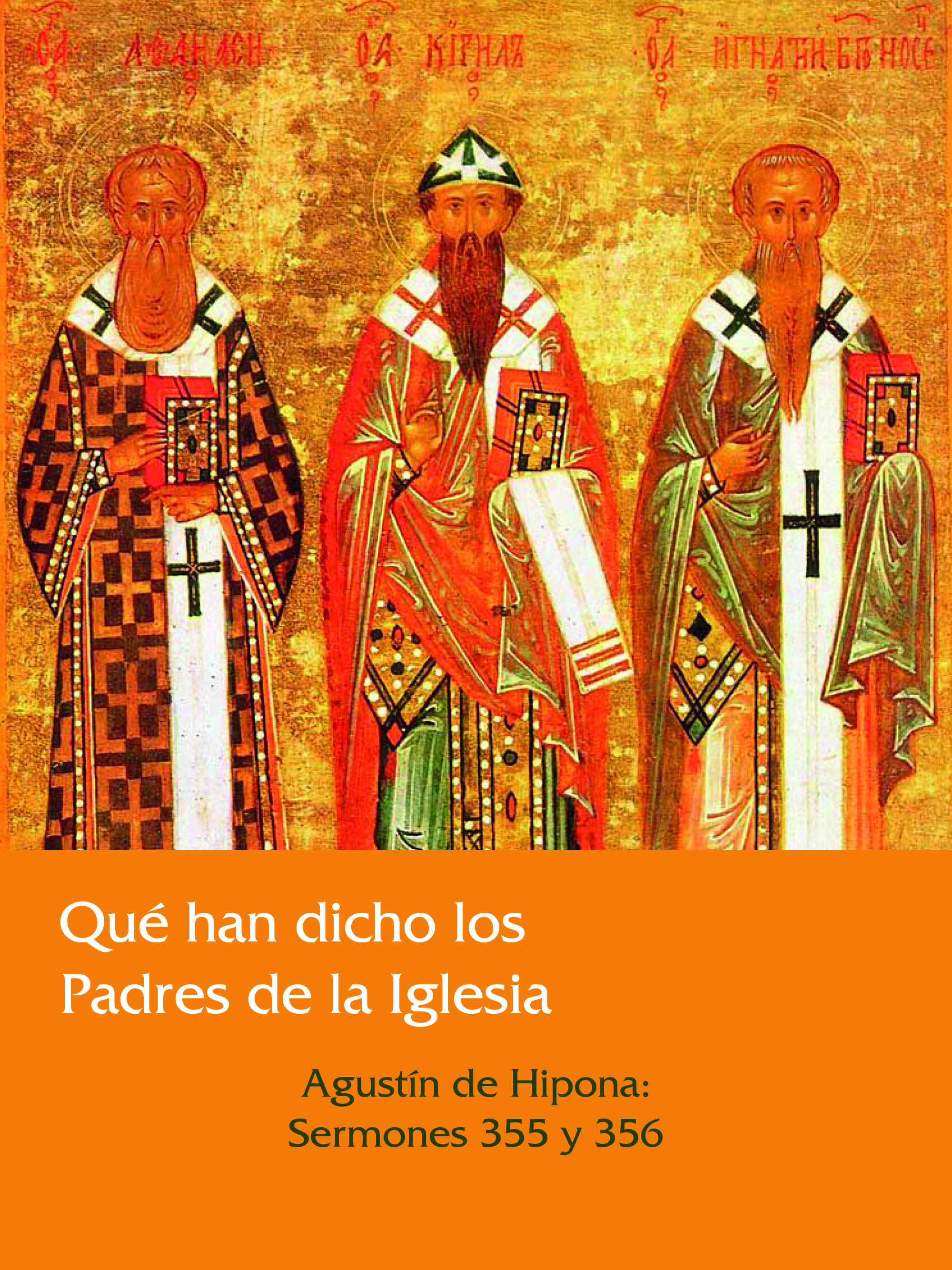 Agustín de Hipona: sermones 355 y 356