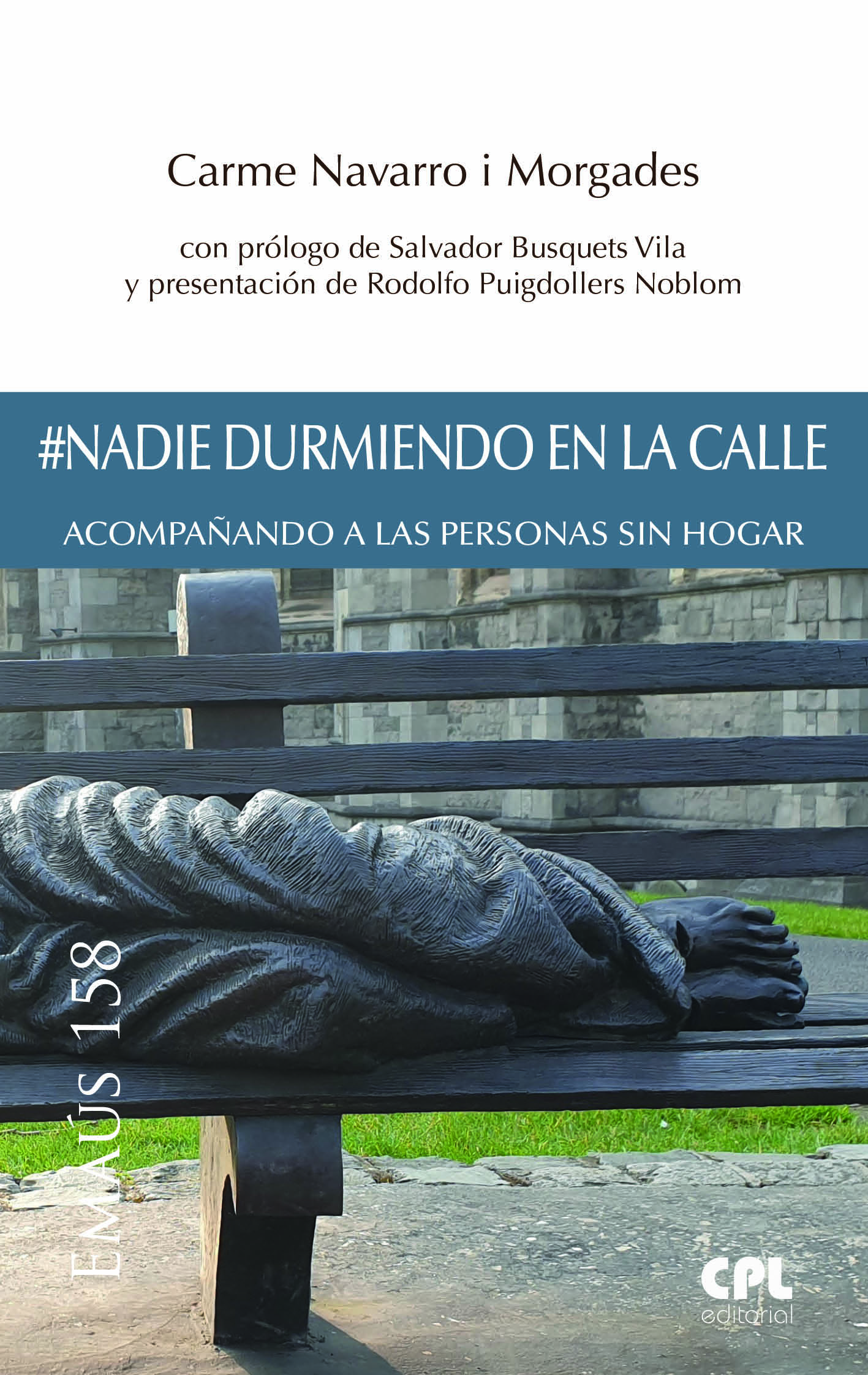 Nadie durmiendo en la calle