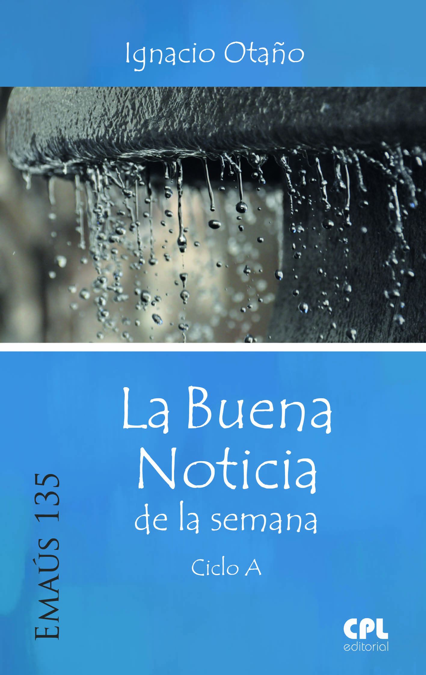 La Buena Noticia de la semana. Ciclo A