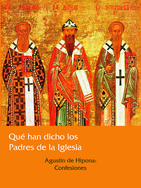 En Confesiones de Agustín de Hipona trata de los sentidos en referencia a Dios