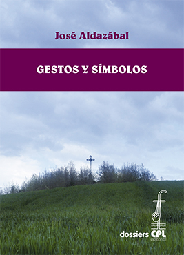 Libro Gestos y símbolos, de José Aldazábal de la colección Dossiers CPL